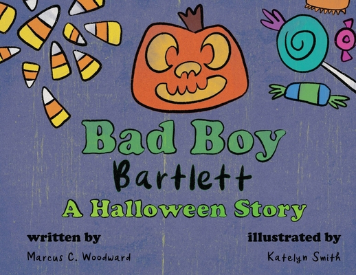 Bad Boy Bartlett - A Halloween Story - Marcus C. Woodward