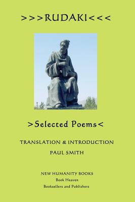 Rudaki: Selected Poems - Paul Smith