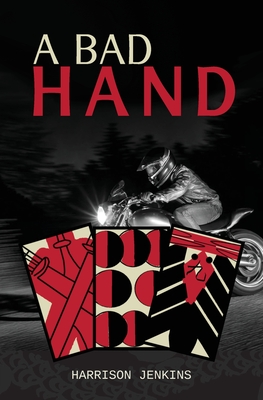A Bad Hand - Harrison T. Jenkins