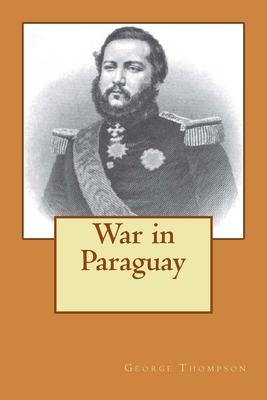 War in Paraguay - Ricardo Cunha Mattos Portella