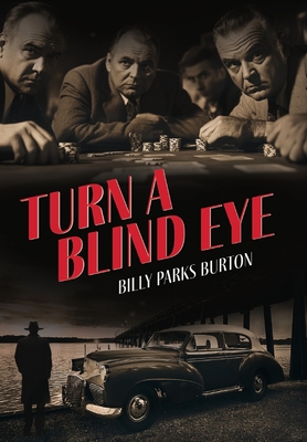 Turn a Blind Eye - Billy Parks Burton