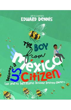Poza produsului The Boy from Mexico Becomes a Us Citizen - Edward Dennis