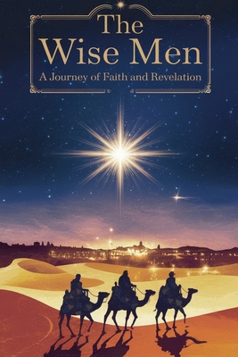 The Wise Men - Michelle Renee Thomas