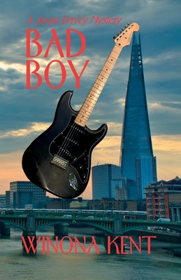 Bad Boy: A Jason Davey Mystery - Winona Kent
