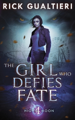 The Girl Who Defies Fate - Rick Gualtieri