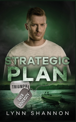 Strategic Plan: A Small-town Christian Romantic Suspense - Lynn Shannon