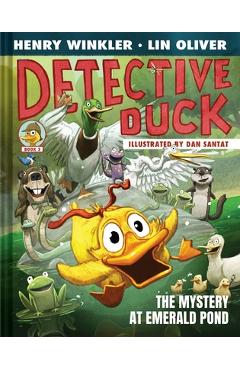Poza produsului Detective Duck: The Mystery at Emerald Pond (Detective Duck #3) - Henry Winkler