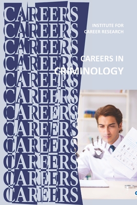 Careers in Criminology - 