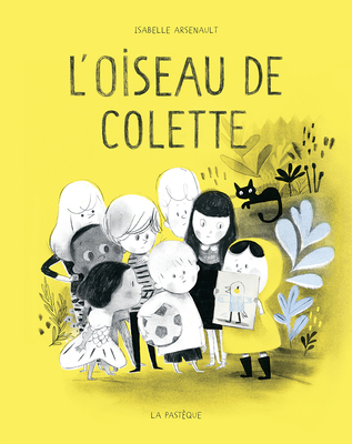 L'Oiseau de Colette - Isabelle Arsenault