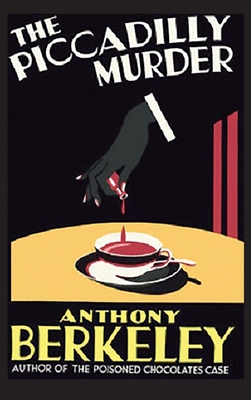 The Piccadilly Murder - Anthony Berkeley