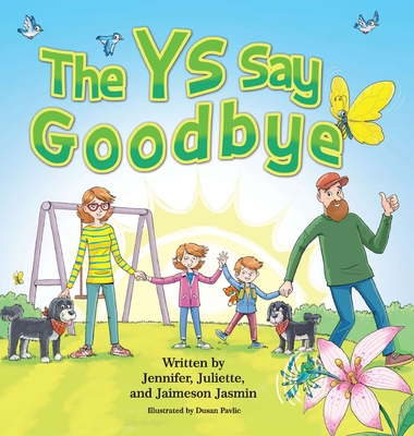 The Ys Say Goodbye - Jennifer Jasmin