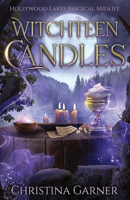 Witchteen Candles - Christina Garner