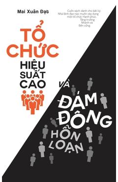 Coperta cărții 'TỔ ChỨc VÀ Đám Đông - Mai Xuân Đạt'