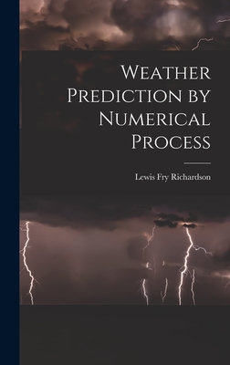 Weather Prediction by Numerical Process - Lewis Fry Richardson