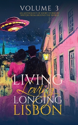 Living, Loving, Longing Lisbon - Marina Pacheco