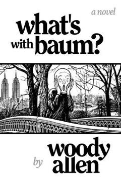 Poza produsului What's with Baum? - Woody Allen