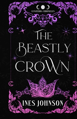The Beastly Crown Colorful Paperback - Ines Johnson