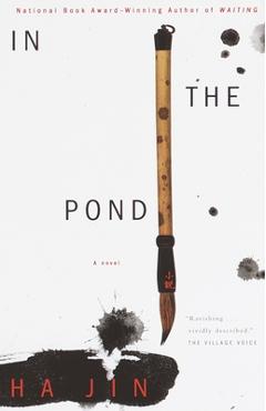 Coperta cărții 'In the Pond - Ha Jin'