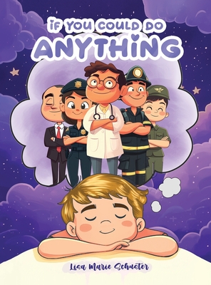 If You Could Do Anything - Lisa Marie Schuster