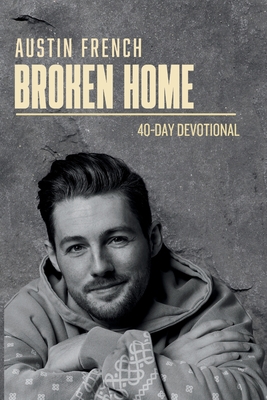 Broken Home - Austin French