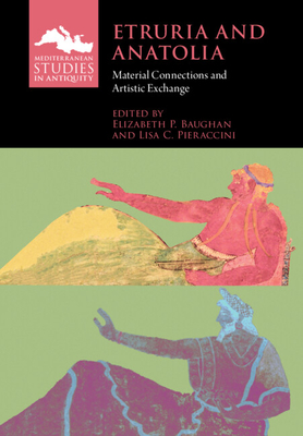 Etruria and Anatolia - Elizabeth P. Baughan