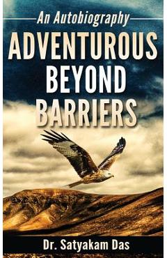 Coperta cărții 'Adventurous Beyond Barriers - Satyakam Das'