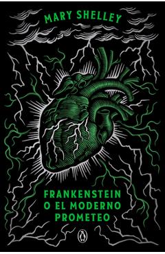 Coperta cărții 'Frankenstein O El Moderno Prometeo (Edición Conmemorativa) / Frankenstein; Or, the Modern Prometheus (Commemorative'