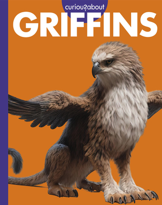 Curious about Griffins - Gina Kammer