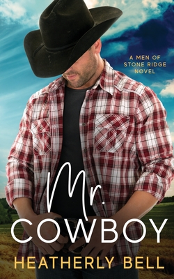 Mr. Cowboy - Heatherly Bell