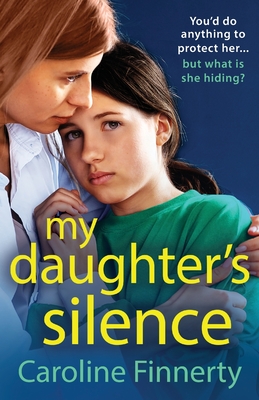 My Daughter's Silence - Caroline Finnerty