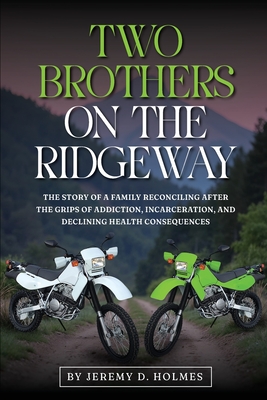 Two Brothers On The Ridgeway - Jeremy D. Holmes