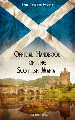 Official Handbook of the Scottish Mafia - Tracilyn George
