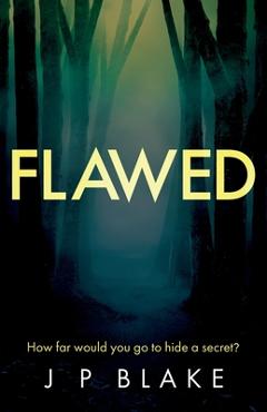 Poza produsului Flawed - J. P. Blake