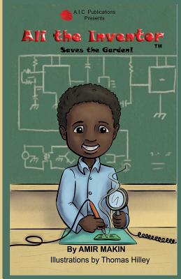 Ali the Inventor -Saves the Garden! #1 - Amir Makin