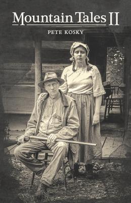Mountain Tales II - Pete Kosky