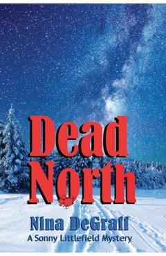 Poza produsului Dead North - Nina Degraff