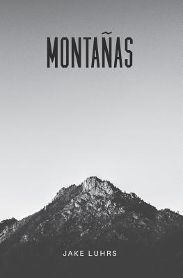 Montañas: 25 Devocionales Con Jake Luhrs - Benjamin Sledge