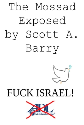 The Mossad Exposed - Scott Barry