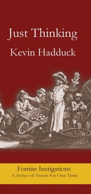 Just Thinking - Kevin Hadduck