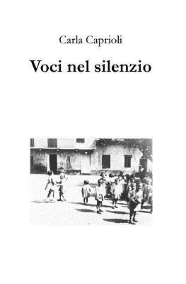 Voci nel silenzio - Carla Caprioli