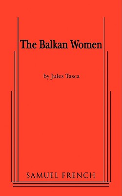 Balkan Women - Jules Tasca