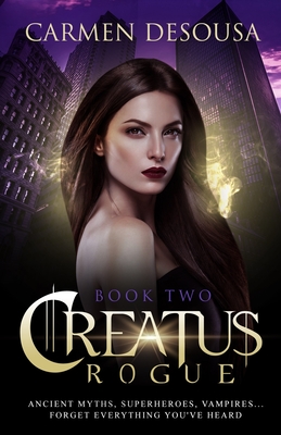 Creatus Rogue - Carmen Desousa