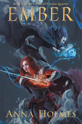 Ember - Anna Holmes