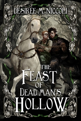 The Feast of Dead Man's Hollow - Desirée M. Niccoli