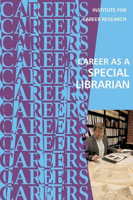Career as a Special Librarian - 