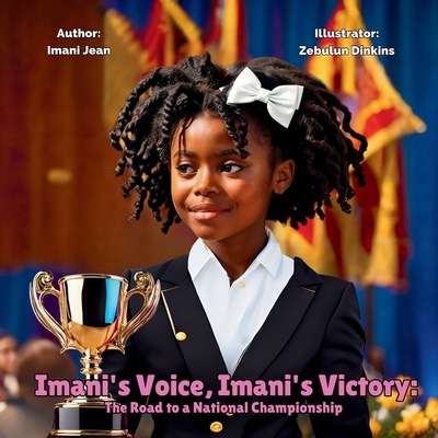 Imani's Voice, Imani's Victory: The Road to a National Championship - Imani Sarai Jean