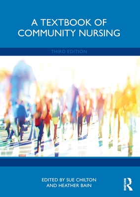 A Textbook of Community Nursing - Sue Chilton