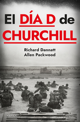 El Día D de Churchill / Churchill's D-Day - Allen Packwood