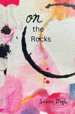 Coperta cărții 'On the Rocks: A Lesbian Love Story - Suzan Digh'