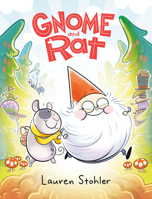 Gnome and Rat: (A Graphic Novel) - Lauren Stohler